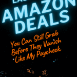 Last-Minute Cyber Amazon Deals You Can Still Grab (Before They Vanish Like My Paycheck)