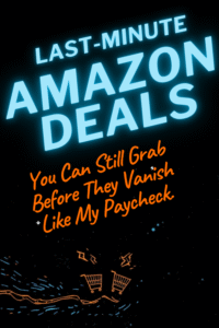 Read more about the article Last-Minute Cyber Amazon Deals You Can Still Grab (Before They Vanish Like My Paycheck)